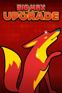Big Max Upgrade