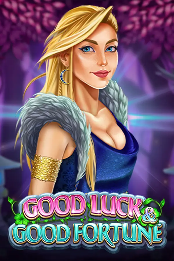 Good Luck & Good Fortune