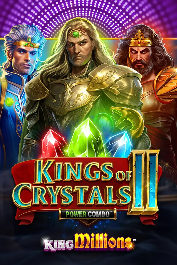 Kings of Crystals II: King Millions